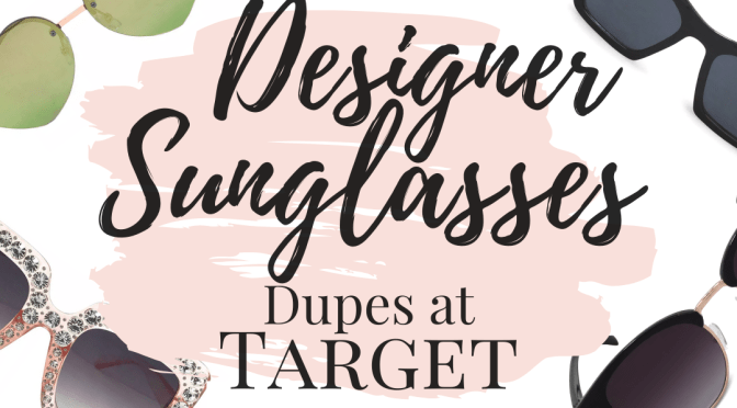 Designer-Inspired Sunglasses at Target